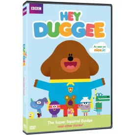 Hey Duggee: The Super Squirrel Badge and Other Stories