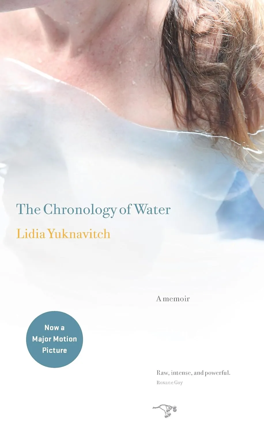 The Chronology of Water: A Memoir Paperback  April 12, 2011