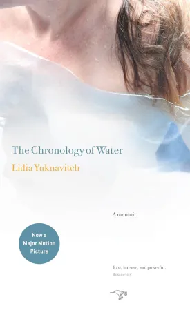 The Chronology of Water: A Memoir Paperback  April 12, 2011